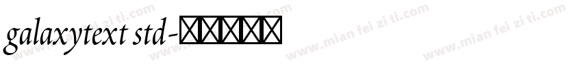galaxytext std字体转换